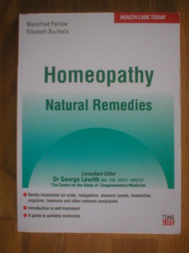 Stock image for Homeopathy: Natural Remedies (Health Care Today S.) for sale by AwesomeBooks