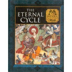 9780705435932: The Eternal Cycle: Indian Myth (Myth & Mankind S.)