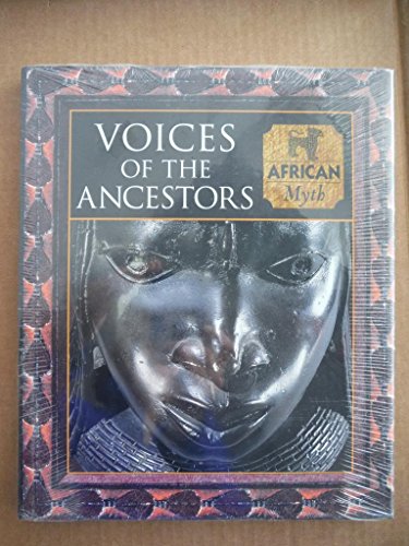 Imagen de archivo de Voices of the Ancestors: African Myth (Myth and Mankind) a la venta por HPB-Ruby