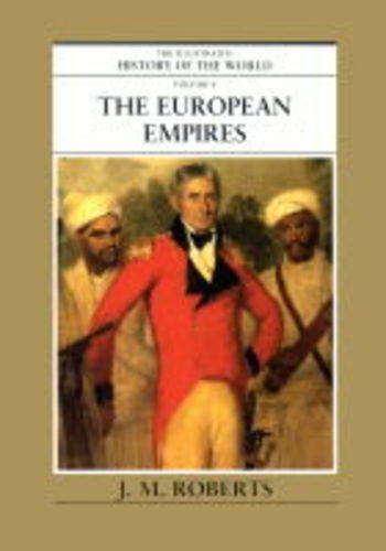 Beispielbild fr The European Empires (Illustrated History of the World S.) zum Verkauf von WorldofBooks