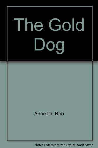 Stock image for The Gold Dog for sale by The London Bookworm