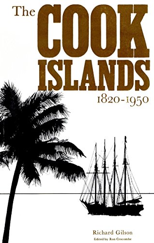 9780705507356: The Cook Islands, 1820-1950