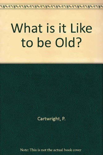 Imagen de archivo de What is it Like to be Old? a la venta por medimops