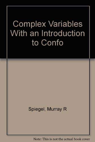 Complex Variables With an Introduction to Confo (9780706023015) by Spiegel, Murray R