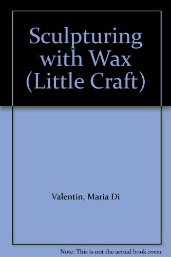 9780706124422: Sculpturing with Wax (Little Craft)