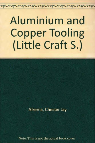 Beispielbild fr Aluminium and Copper Tooling (Little Craft S.) zum Verkauf von Stephen White Books