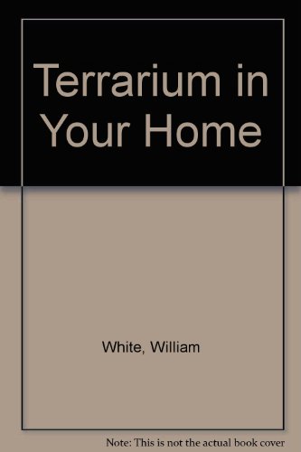 Terrarium in Your Home (9780706125221) by Sara Lane White, William; White