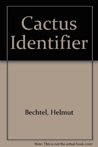 Beispielbild fr Cactus Identifier zum Verkauf von Half Price Books Inc.