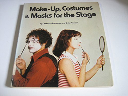 Make-up, Costumes and Masks for the Stage (9780706127690) by Grete Petersen