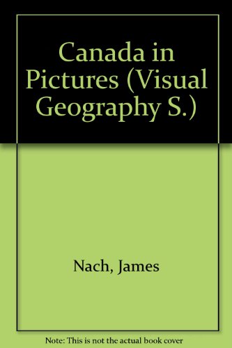 9780706160062: Canada in Pictures (Visual Geography S.)