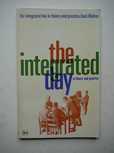 Beispielbild fr The Integrated Day In Theory and Practice zum Verkauf von Squirrel Away Books