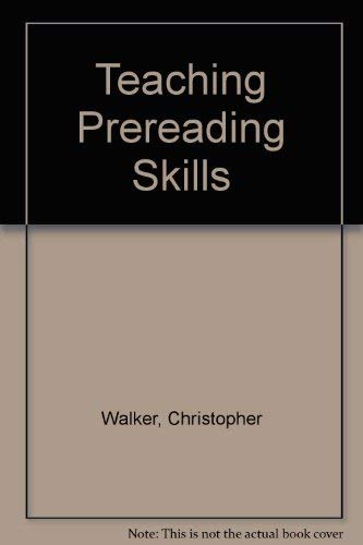 Teaching prereading skills (9780706234237) by Christopher Walker