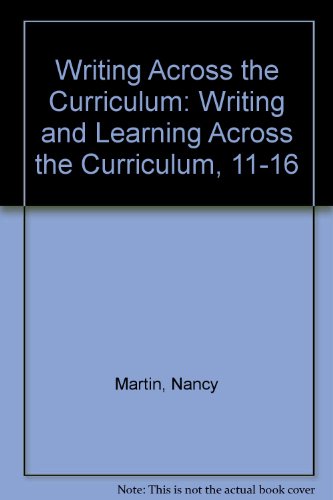 9780706234985: Writing and Learning Across the Curriculum, 11-16 (Writing Across the Curriculum)