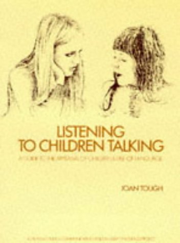Stock image for Listening to children talking: a guide to the appraisal of children's use of language for sale by Cotswold Internet Books