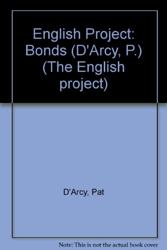 Stock image for English Project: Bonds (D'Arcy, P.) Stage 3 (The English project) for sale by AwesomeBooks