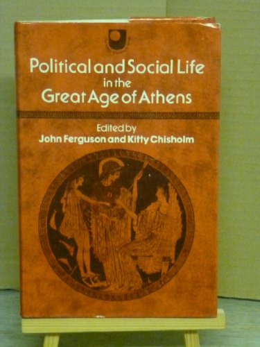 Imagen de archivo de Political and Social Life in the Great Age of Athens : A Source Book a la venta por Better World Books