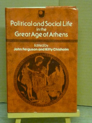 Stock image for Political and Social Life in the Great Age of Athens : A Source Book for sale by Better World Books