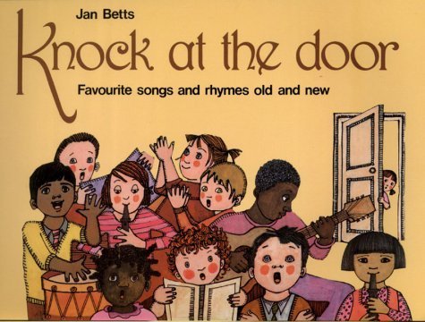 Stock image for Knock at the Door: Favourite Songs and Rhymes Old and New for Young and Old to Sing, Say and Enjoy Together for sale by GF Books, Inc.