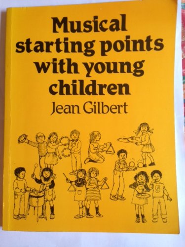 Imagen de archivo de Musical Starting Points with Young Children a la venta por ThriftBooks-Atlanta