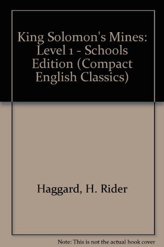 Compact Classics - Level 1 "King Solomon's Mines" (Compact Classics) (9780706241761) by Haggard, H. Rider