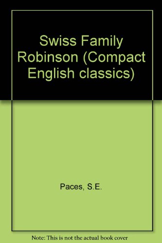 Beispielbild fr Swiss Family Robinson ( Compact English Classics) zum Verkauf von Oopalba Books