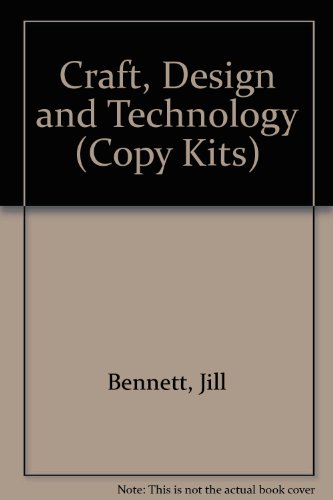 Copykits: Craft, Design and Technology (Copykits) (9780706246384) by Bennett, Jill; Smith Roger