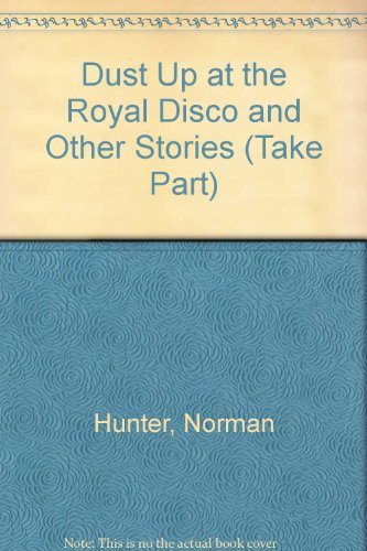 Stock image for Dust Up at the Royal Disco and Other Stories (Take Part S.) for sale by WorldofBooks