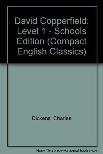 Beispielbild fr David Copperfield: Level 1 - Schools Edition (Compact English Classics) zum Verkauf von Bahamut Media