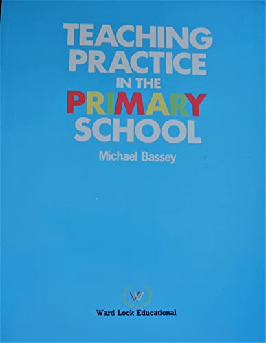 9780706249873: Teaching Practice in the Primary School