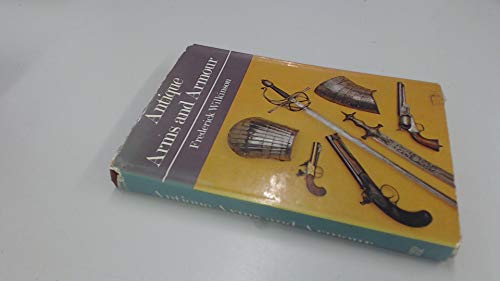 Antique arms and armour (9780706310245) by Wilkinson, Frederick