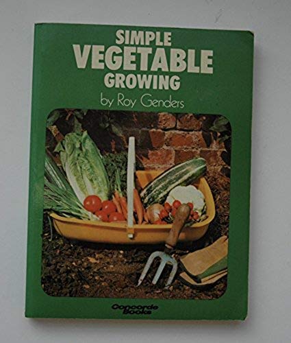 9780706311327: Simple Vegetable Growing (Concorde Books)