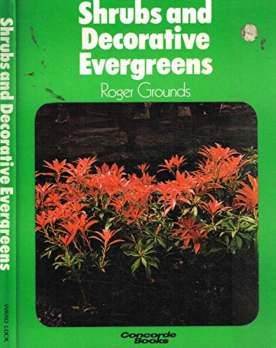 Beispielbild fr Shrubs and Decorative Evergreens (Concorde Books) zum Verkauf von WorldofBooks