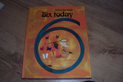 Stock image for 6 Today : A Birthday Book for sale by Klanhorn