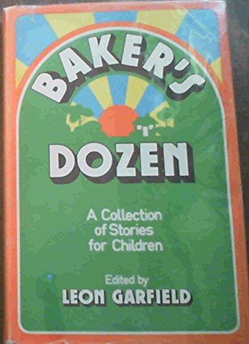 Baker's dozen : a collection of stories.