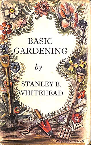 Beispielbild fr Basic gardening zum Verkauf von Redux Books