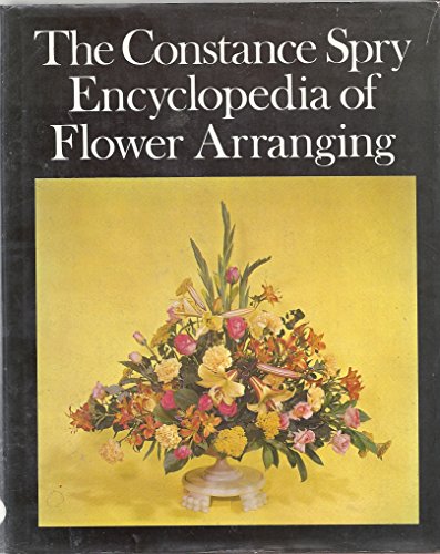 Imagen de archivo de Constance Spry's encyclopedia of flower arranging and indoor plant decoration; a la venta por ThriftBooks-Dallas