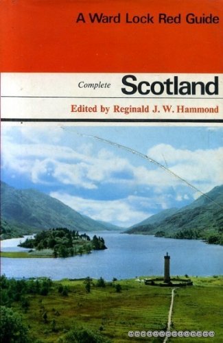 Stock image for The Complete Scotland : A Comprehensive Survey, Based on Road, Walking, Rail and Steamer Routes for sale by Better World Books