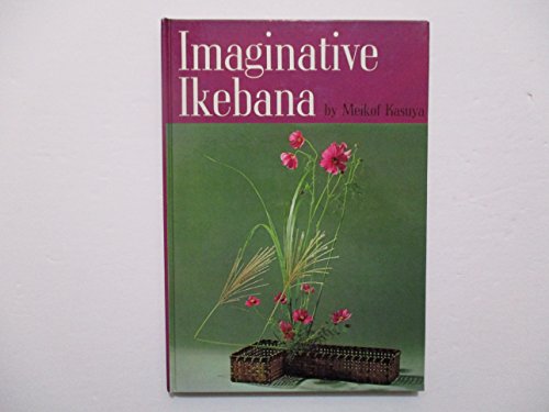 Stock image for Imaginative Ikebana for sale by WorldofBooks