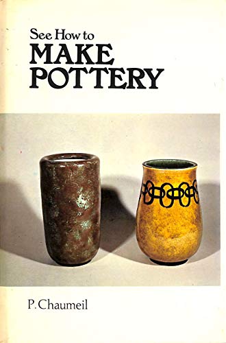 SEE HOW TO MAKE POTTERY