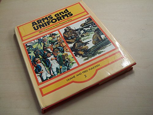 Stock image for Arms & Uniforms 2. 18th Century to the Present Day. for sale by Military Books