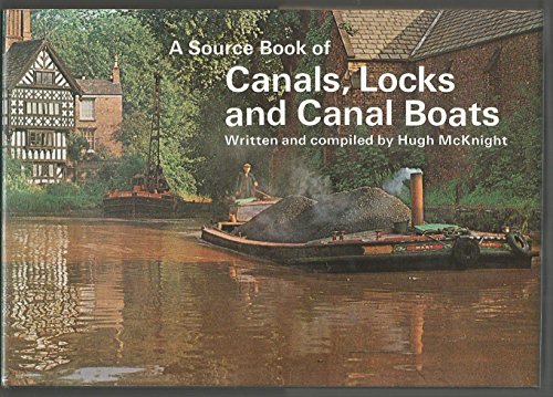 9780706318210: Canals, Locks and Canal Boats (Source Book S.)