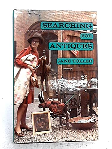 Beispielbild fr SEARCHING FOR ANTIQUES. zum Verkauf von Cambridge Rare Books