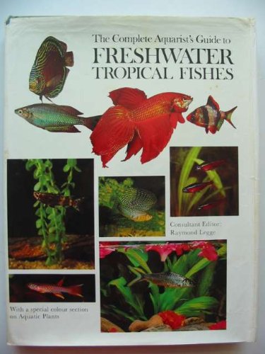 Beispielbild fr Complete Aquarist's Guide to Freshwater Tropical Fishes zum Verkauf von WorldofBooks