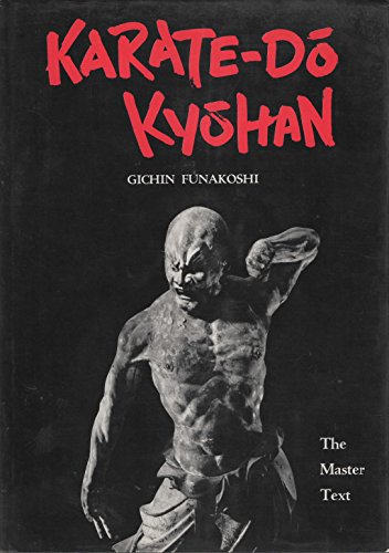 Karate-do Kyohan: the master text (9780706319965) by Gichin Funakoshi