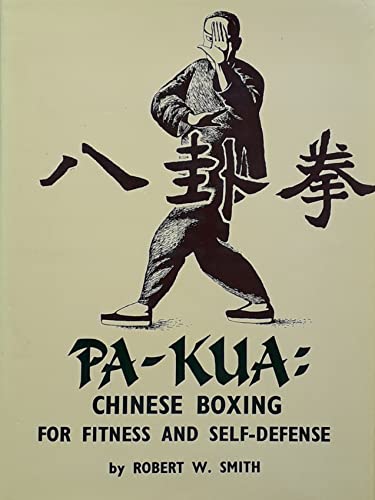 9780706340686: Pa-kua: Chinese Boxing for Fitness and Self-defence