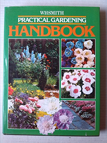Stock image for Practical Gardening Handbook for sale by Books@Ruawai