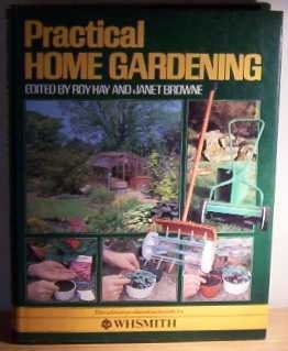 Imagen de archivo de Practical Home Gardening a la venta por MusicMagpie