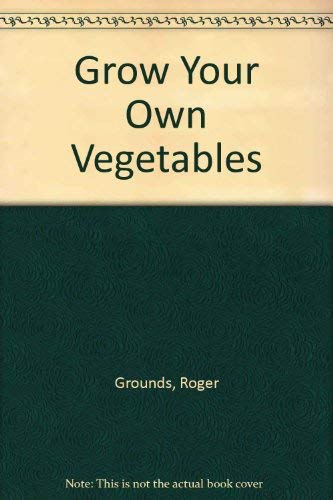 9780706350289: Grow Your Own Vegetables