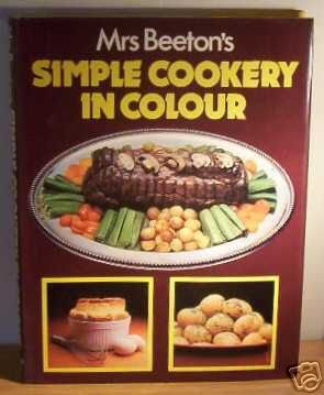 Beispielbild fr Mrs Beeton's Simple Cookery in Colour zum Verkauf von WorldofBooks
