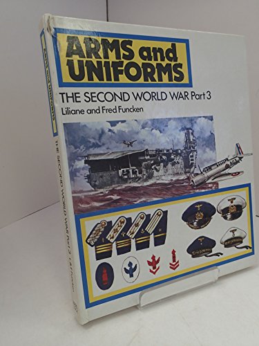 9780706350807: The Second World War: Part 3 (Arms and uniforms)